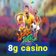 8g casino