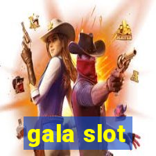 gala slot