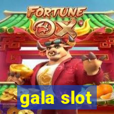 gala slot