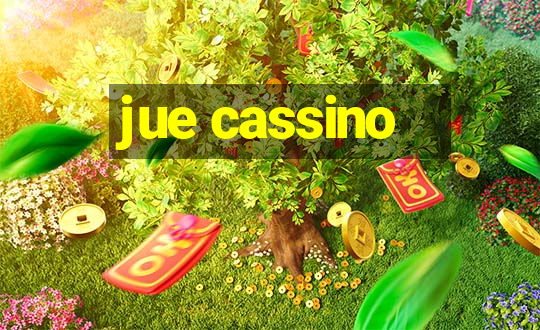 jue cassino