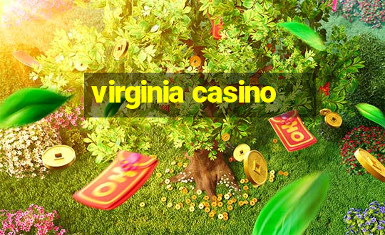 virginia casino