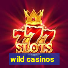 wild casinos