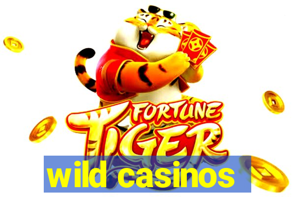 wild casinos