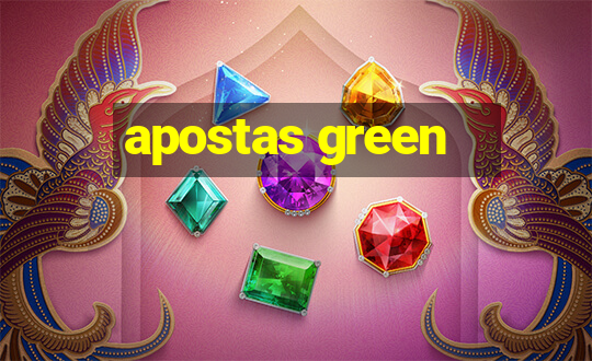 apostas green