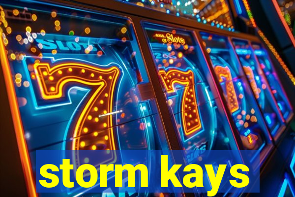 storm kays