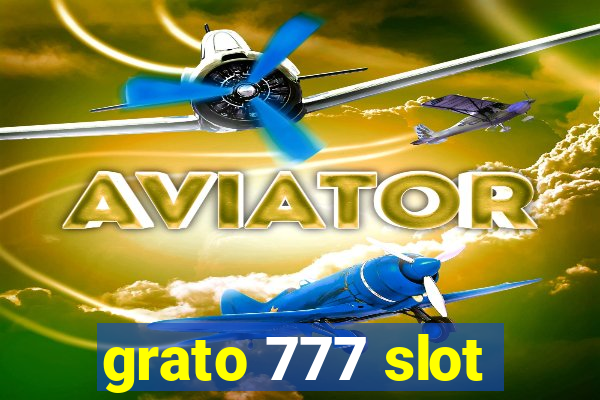 grato 777 slot