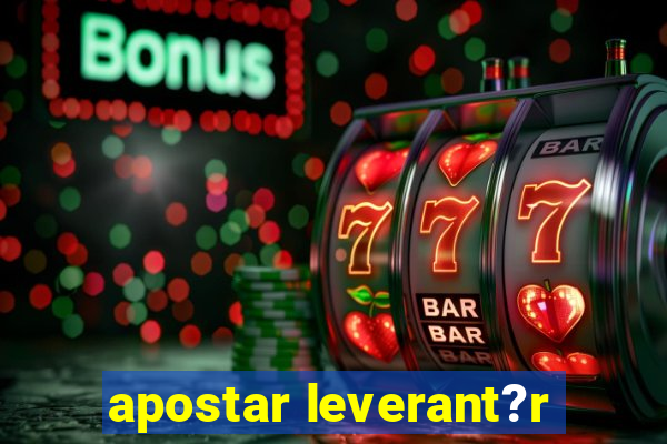 apostar leverant?r