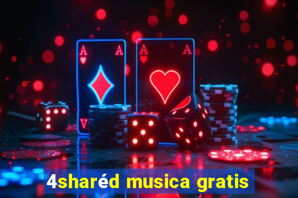 4sharéd musica gratis