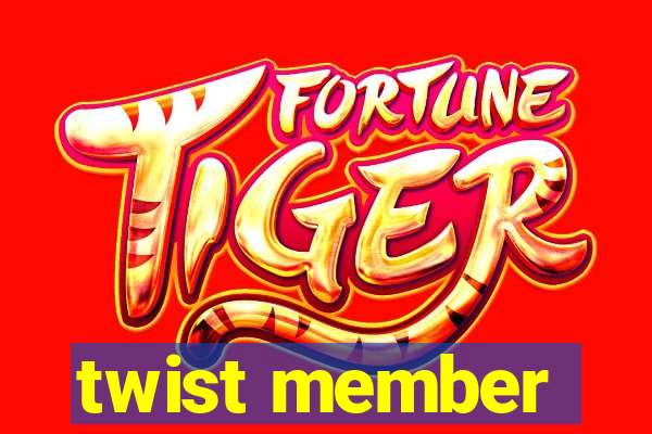 twist member