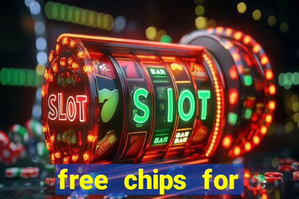 free chips for huuuge casino