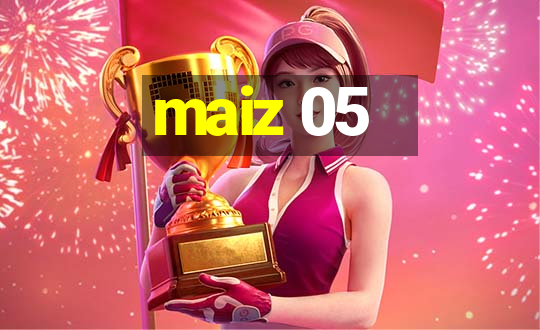 maiz 05