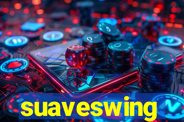 suaveswing