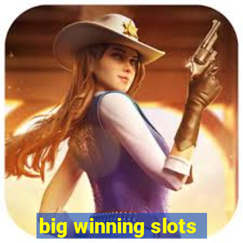 big winning slots