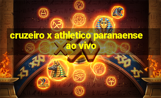 cruzeiro x athletico paranaense ao vivo