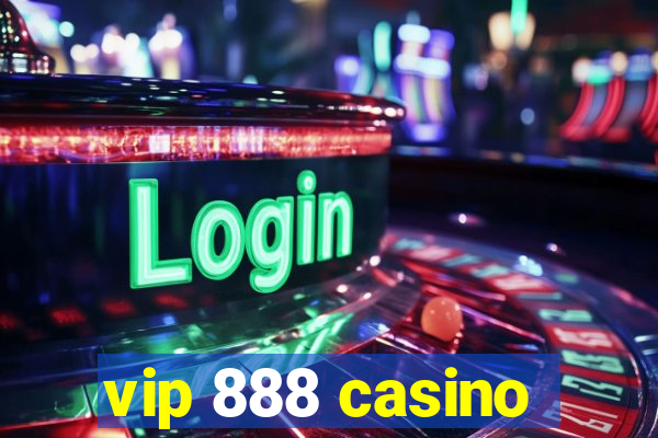 vip 888 casino