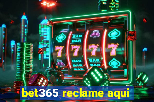 bet365 reclame aqui