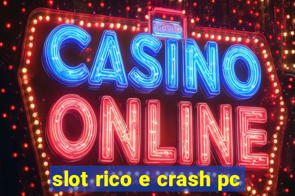 slot rico e crash pc