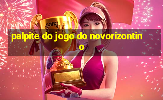 palpite do jogo do novorizontino