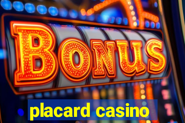 placard casino