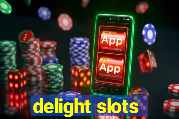 delight slots