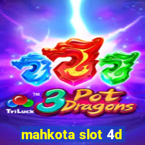 mahkota slot 4d