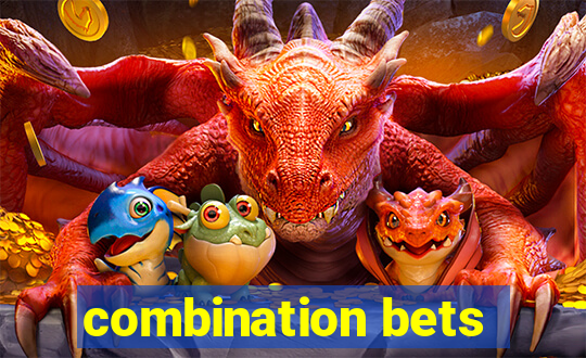 combination bets