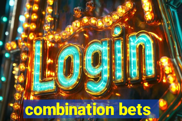 combination bets