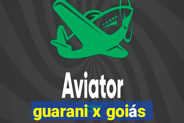 guarani x goiás