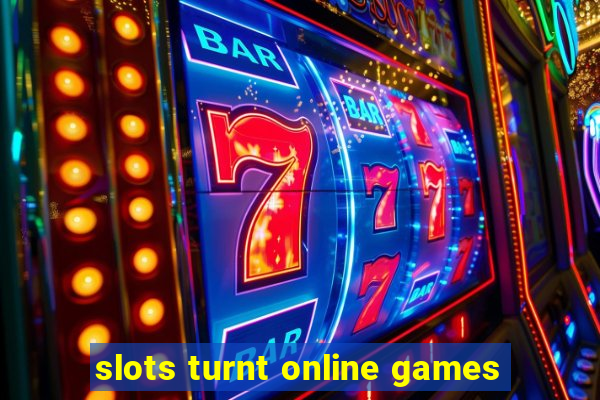 slots turnt online games