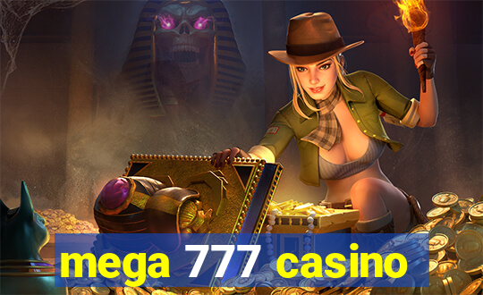 mega 777 casino