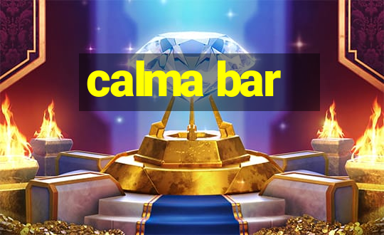 calma bar