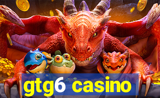 gtg6 casino