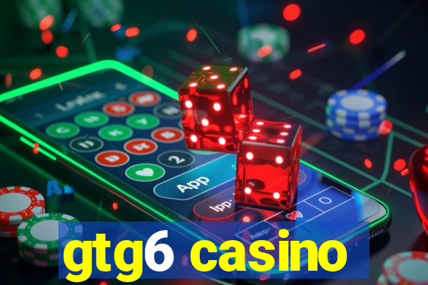 gtg6 casino