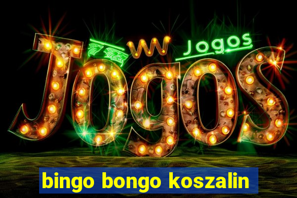 bingo bongo koszalin