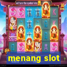 menang slot