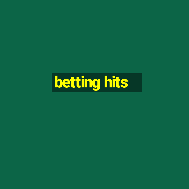 betting hits