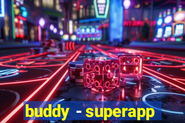 buddy - superapp