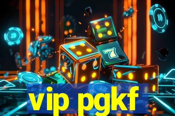 vip pgkf