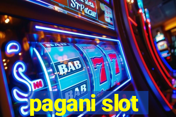 pagani slot