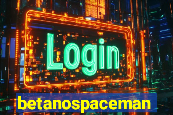 betanospaceman