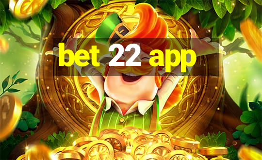 bet 22 app