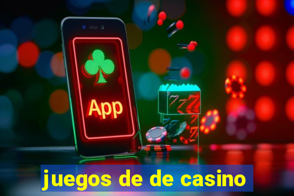 juegos de de casino