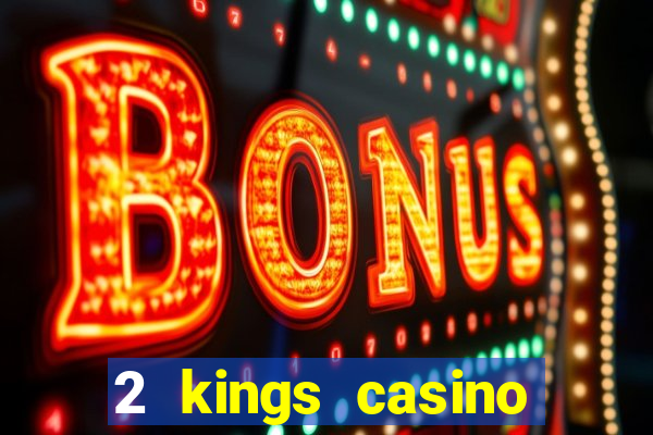 2 kings casino kings mountain