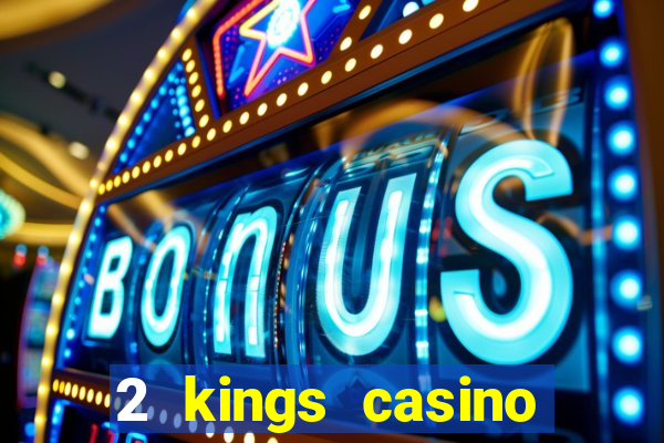 2 kings casino kings mountain