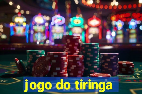 jogo do tiringa