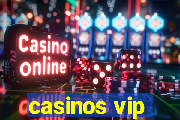 casinos vip