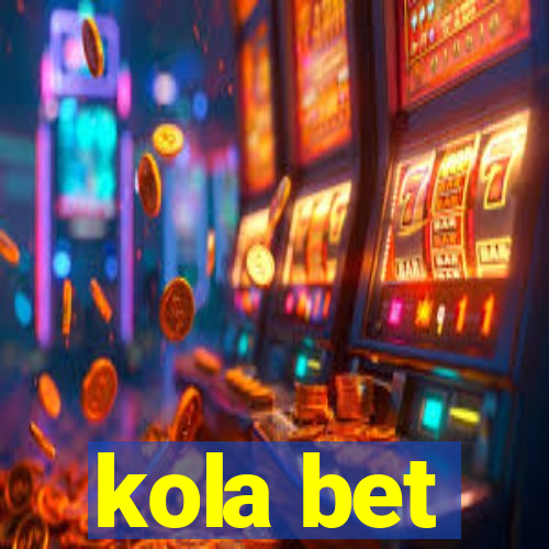 kola bet