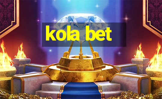 kola bet