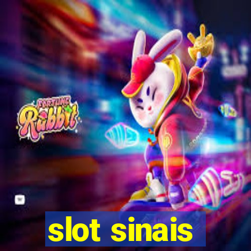 slot sinais