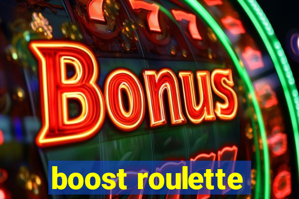 boost roulette